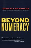 Beyond Numeracy: Ruminations of a Numbers Man