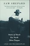 States of Shock, Far North, and Silent Tongue