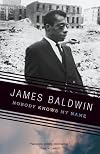 Nobody Knows My Name: More Notes of a Native Son