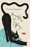 Breakfast at Tiffany's: A Short Novel and Three Stories