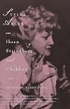 Stella Adler on Ibsen, Strindberg, and Chekhov