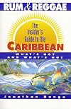 Rum and Reggae: The Insider's Guide to the Caribbean, Revised and Expanded 1994-1995 Edition