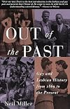 Out of the Past: Gay and Lesbian History from 1869 to the Present