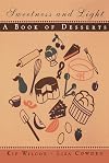 Sweetness and Light: A Book of Desserts