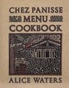 Chez Panisse Menu Cookbook