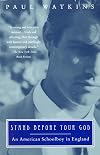 Stand Before Your God: An American Schoolboy in England