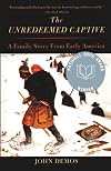 The Unredeemed Captive: A Family Story from Early America