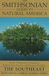 The Smithsonian Guides to Natural America: The Southeast