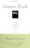 Intimate Death: How the Dying Teach Us How to Live
