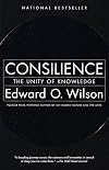 Consilience: The Unity of Knowledge