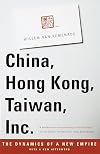 China, Hong Kong, Taiwan, Inc.: The Dynamics of a New Empire