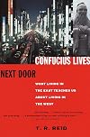 Confucius Lives Next Door: What Living in the East Teaches Us About Living in the West