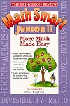 Princeton Review: Math Smart Junior II: More Math Made Easy