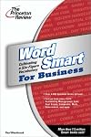 Word Smart for Business: Cultivating a Six-figure Vocabulary (Smart Guides)