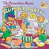 The Berenstain Bears and the Slumber Party