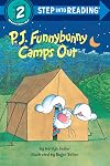 P. J. Funnybunny Camps Out