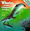 Whales and Other Creatures of the Sea (Pictureback(R))