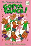 The Berenstain Bears Gotta Dance!