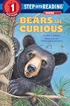 Bears Are Curious (Step Into Reading)