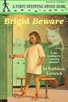 Brigid Beware (A First Stepping Stone Book) (A Stepping Stone Book(TM))