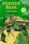Pioneer Bear: A True Story