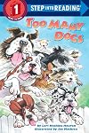 Too Many Dogs (Step-Into-Reading, Step 1)
