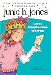 Junie B. Jones Loves Handsome Warren