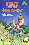 Felix and the 400 Frogs