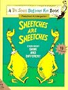 Sneetches Are Sneetches: Learn about Same and Different