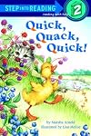 Quick, Quack, Quick! (Step-Into-Reading, Step 1)