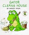 Gator Cleans House (Little Critter Storybooks)