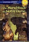 The Hunchback of Notre Dame (A Stepping Stone Book)