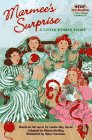 Marmee's Surprise: A Little Women Story