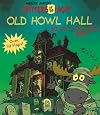 Old Howl Hall: A Big Lift-and-Look Book (Mercer Mayers's Critters of the Night)
