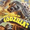 Who's Afraid of Godzilla?