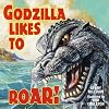 Godzilla Likes to Roar! (Pictureback(R))