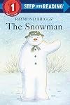Raymond Briggs' The Snowman (Step-Into-Reading)