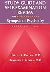 Study Guide and Self-Examination Review for Kaplan and Sadock's Synopsis of Psychiatry