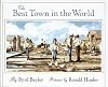 The Best Town in the World