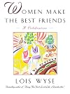 Women Make the Best Friends: A Celebration