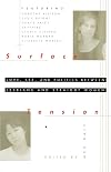 Surface Tension: Love, Sex and Politics Between Lesbians and Straight Women
