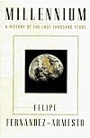 Millennium : A History of the Last Thousand Years