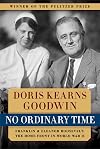 No Ordinary Time: Franklin and Eleanor Roosevelt: The Home Front in World War II