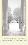 In Memoriam: A Practical Guide to Planning a Memorial Service