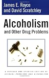 Alcoholism and Other Drug Problems