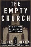 The Empty Church: The Suicide of Liberal Christianity
