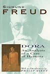 Dora: An Analysis of A Case of Hysteria
