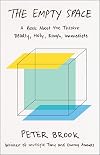 The Empty Space: A Book about the Theatre