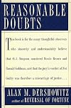 Reasonable Doubts: The O. J. Simpson Case and the Criminal Justice System