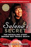 Selena's Secret: The Revealing Story Behind Her Tragic Death